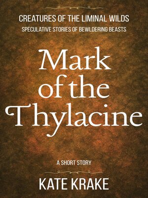 cover image of Mark of the Thylacine